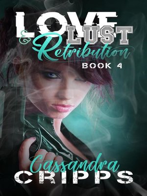 cover image of Love, Lust & Retribution